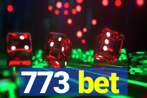 773 bet